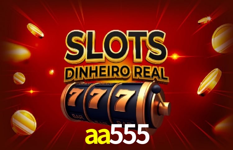 Bônus e promoções da aa555